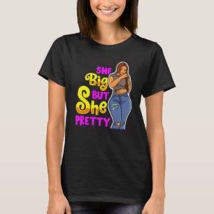 Sie groß, aber sie Hübsch dick Niedlich Magie Mela T-Shirt