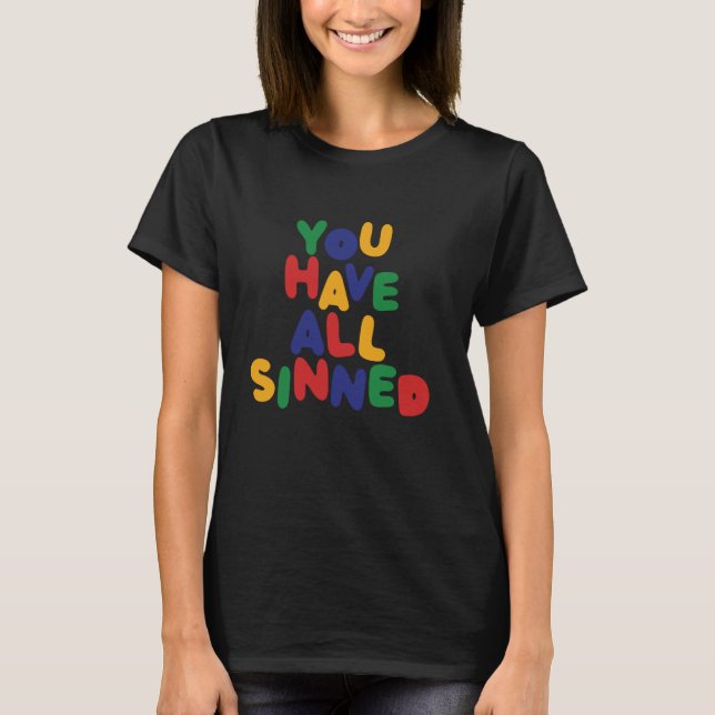 SIE HABEN ALLE SINNE Funny Design T-Shirt (Vorderseite)
