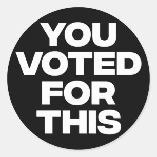 Sie haben dafür gestimmt! runder aufkleber
