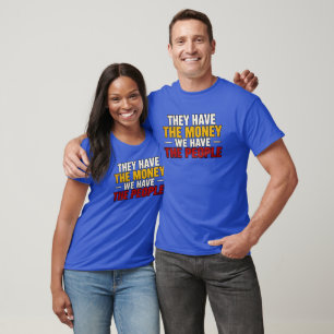 Sie Haben Das Geld T-Shirt