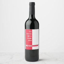 Sie haben das Recht, sich etwas zu ärgern Weinetikett