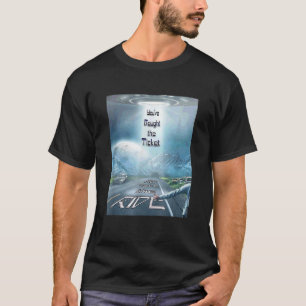 Sie haben das Ticket jetzt auf der Fahrt Inspira g T-Shirt