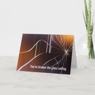 Sie haben die gläserne Decke gebrochen, Glückwunsc Karte