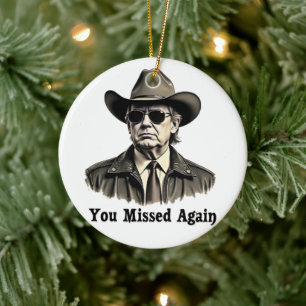 Sie haben die Wahl von Cowboy Trump wieder verpass Keramik Ornament