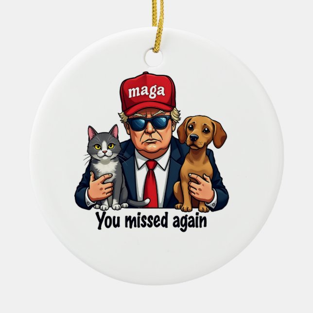Sie haben die Wahl von Trump für Haustiere wieder  Keramik Ornament (Vorne)