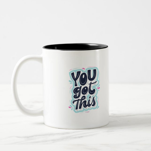 Sie haben diese motivierend Kaffee-Tasse positiv g Zweifarbige Tasse (Links)
