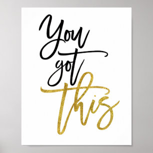 Sie haben dieses Ermutigungsangebot Schwarz/Gold G Poster