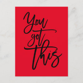 Sie haben dieses Motivierend Zitat rot Got Postkarte