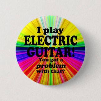 Sie haben ein Problem damit Got, elektrische Gitar Button