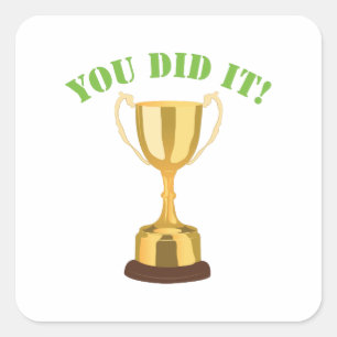 Sie haben es getan quadratischer aufkleber