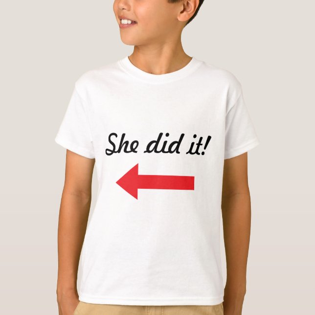 Sie haben es getan! T-Shirt (Vorderseite)