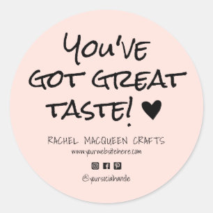 Sie haben Great Taste Business Website Social Got Runder Aufkleber