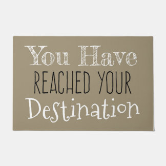 Sie haben Ihr Ziel erreicht Fußmatte
