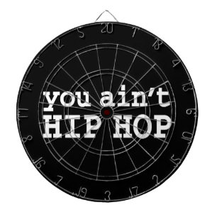 Sie haben kein HIP HOP Dartscheibe