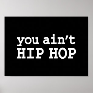 Sie haben kein HIP HOP Poster