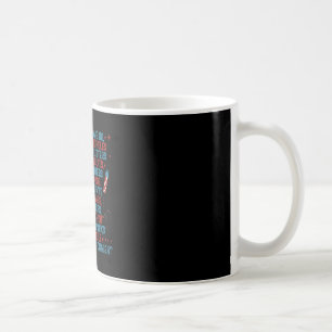 Sie haben kein Pfeifen-Bungalows Funny July 4 Kaffeetasse