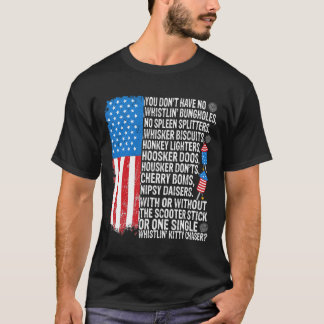 Sie haben kein Pfeifen Bunglools US-Flagge 4. T-Shirt
