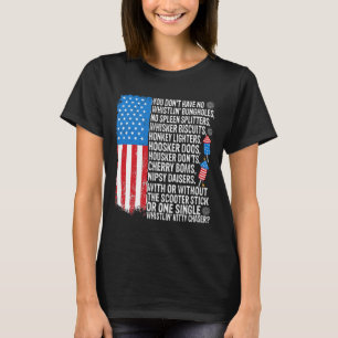 Sie haben kein Pfeifen Bunglools US-Flagge 4. T-Shirt