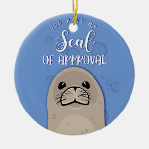 Sie haben mein Siegel der Billigung Weihnachten Keramik Ornament