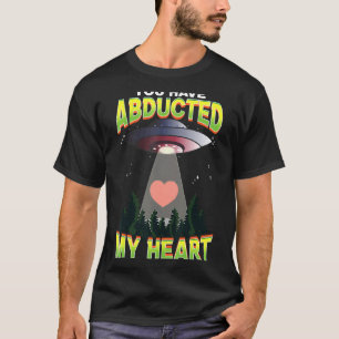 Sie haben meine Herz-Alien Ufo Space Galaxy entfüh T-Shirt