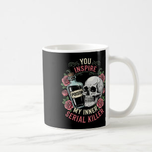 Sie haben meine innere Serienmörder-Spooky-Jahresz Kaffeetasse
