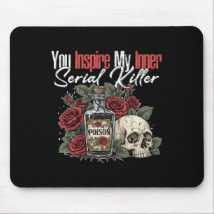Sie haben meinen internen Serienmörder Inspiriert1 Mousepad