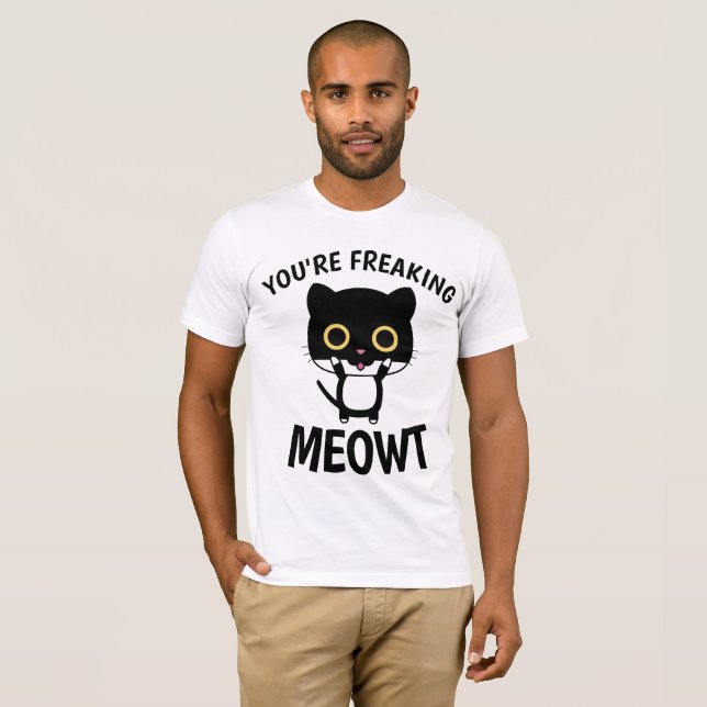 SIE HABEN MEOWT, Funny CAT-T - Shirt FREIGESTELLT (Vorne ganz)
