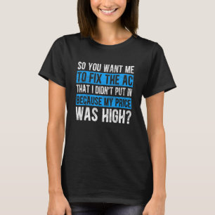 Sie haben mich Gewollt, den AC Retro HVAC-Technike T-Shirt