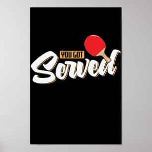 Sie haben Ping Pong Tischtennis Got Poster