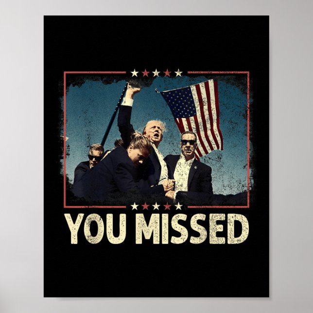 Sie haben Shirt verpasst, Sie haben Trump 2024 ver Poster (Vorne)