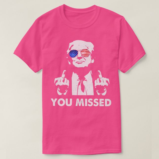 Sie haben Trump vergessen T-Shirt (Design vorne)