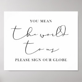 Sie haben uns die Welt Gemein, bitte unterschreibe Poster