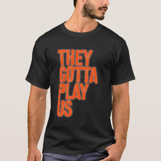 Sie haben uns gespielt T-Shirt