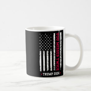 Sie haben zweimal danebengelegen Trump Präsident 2 Kaffeetasse