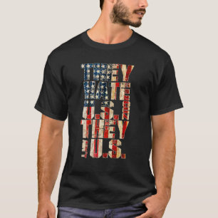 Sie hassen uns Cuz sie Aintu2019t USA T-Shirt