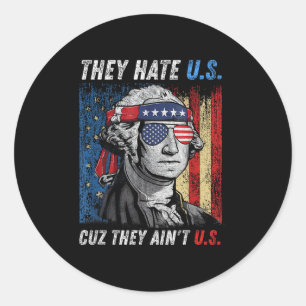 Sie hassen uns Cuz sie erreichen US-amerikanische Runder Aufkleber