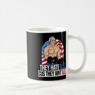 Sie hassen uns Cuz, sie sind nicht die US-amerikan Kaffeetasse