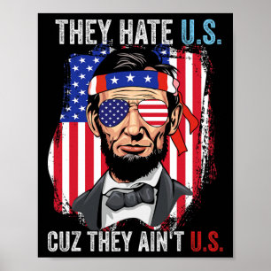 Sie hassen uns, weil sie nicht lustig sind 4. Juli Poster