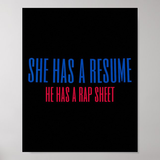 Sie hat ein Resume, er hat einen Rap-Blatt Kamala  Poster (Vorne)