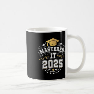 Sie hat es gemeistert 2025 Master-Abschluss Abschl Kaffeetasse