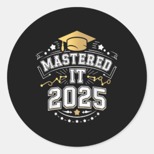 Sie hat es gemeistert 2025 Master-Abschluss Abschl Runder Aufkleber