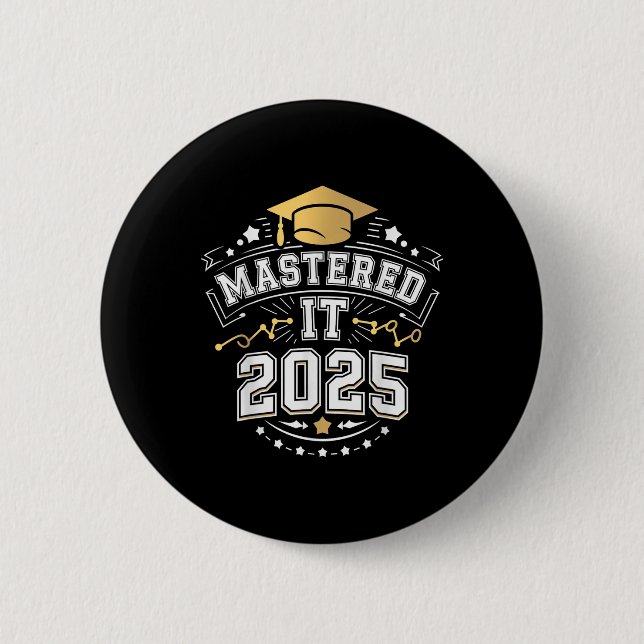 Sie hat es gemeistert 2025 Master-Abschluss-Gradui Button (Vorderseite)