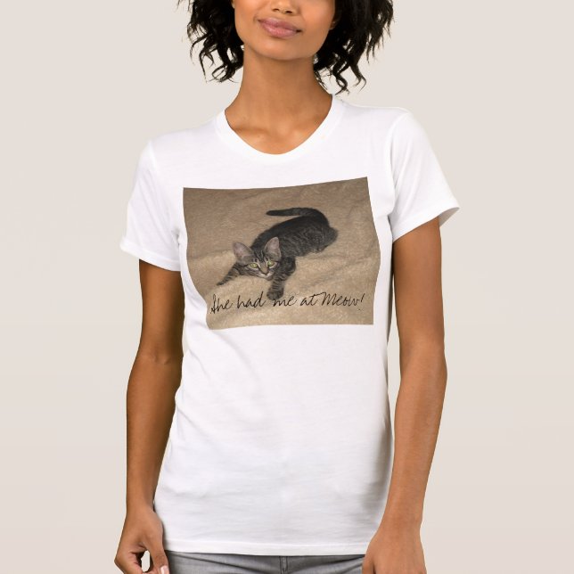 Sie hatte mich am Meow! T-Shirt (Vorderseite)