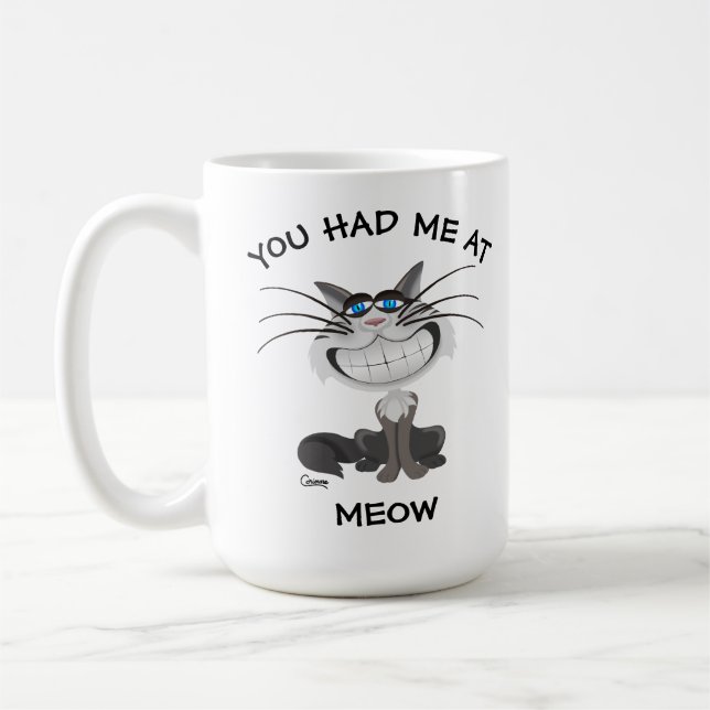 Sie hatten mich am Meow - 15 Unze. Tasse (Links)