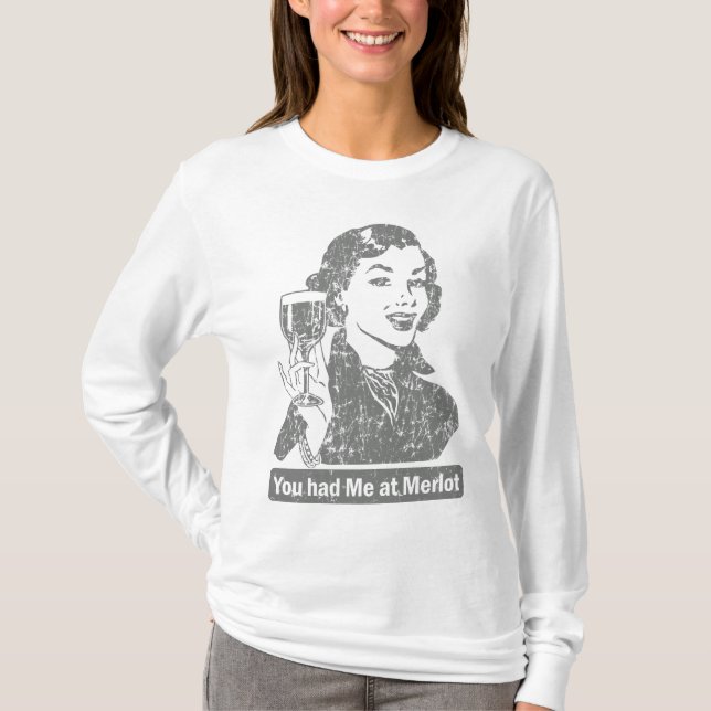 Sie hatten mich am Merlot-T - Shirt (Vorderseite)