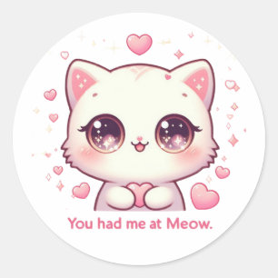 Sie hatten mich bei Meow - Niedliche Kawaii Cat Li Runder Aufkleber