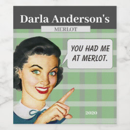 Sie hatten mich bei Merlot - Weinetikett