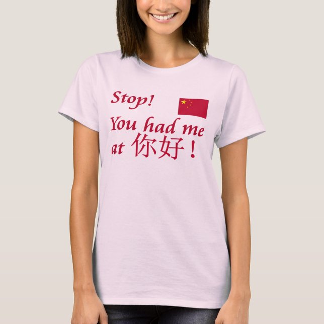 Sie hatten mich bei Nihao!!! T-Shirt (Vorderseite)