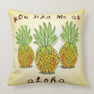 Sie hatten mich in Aloha - Ananas Kissen