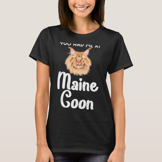 Sie hatten mich in Maine Coon T-Shirt (Vorderseite)